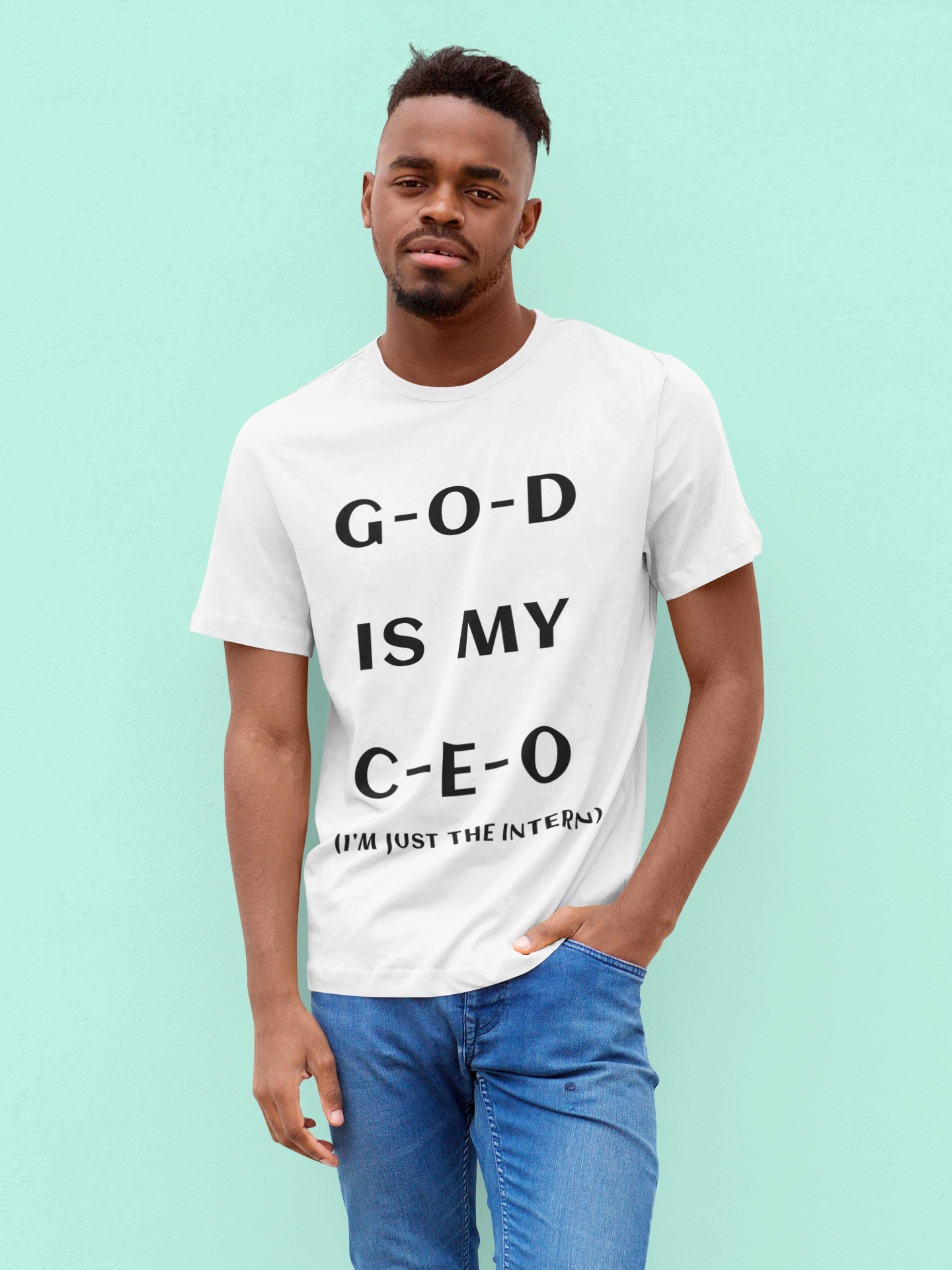 GOD IS MY CEO. I KNOW WHO I WORK FOR!!!! (UNISEX T-SHIRT)