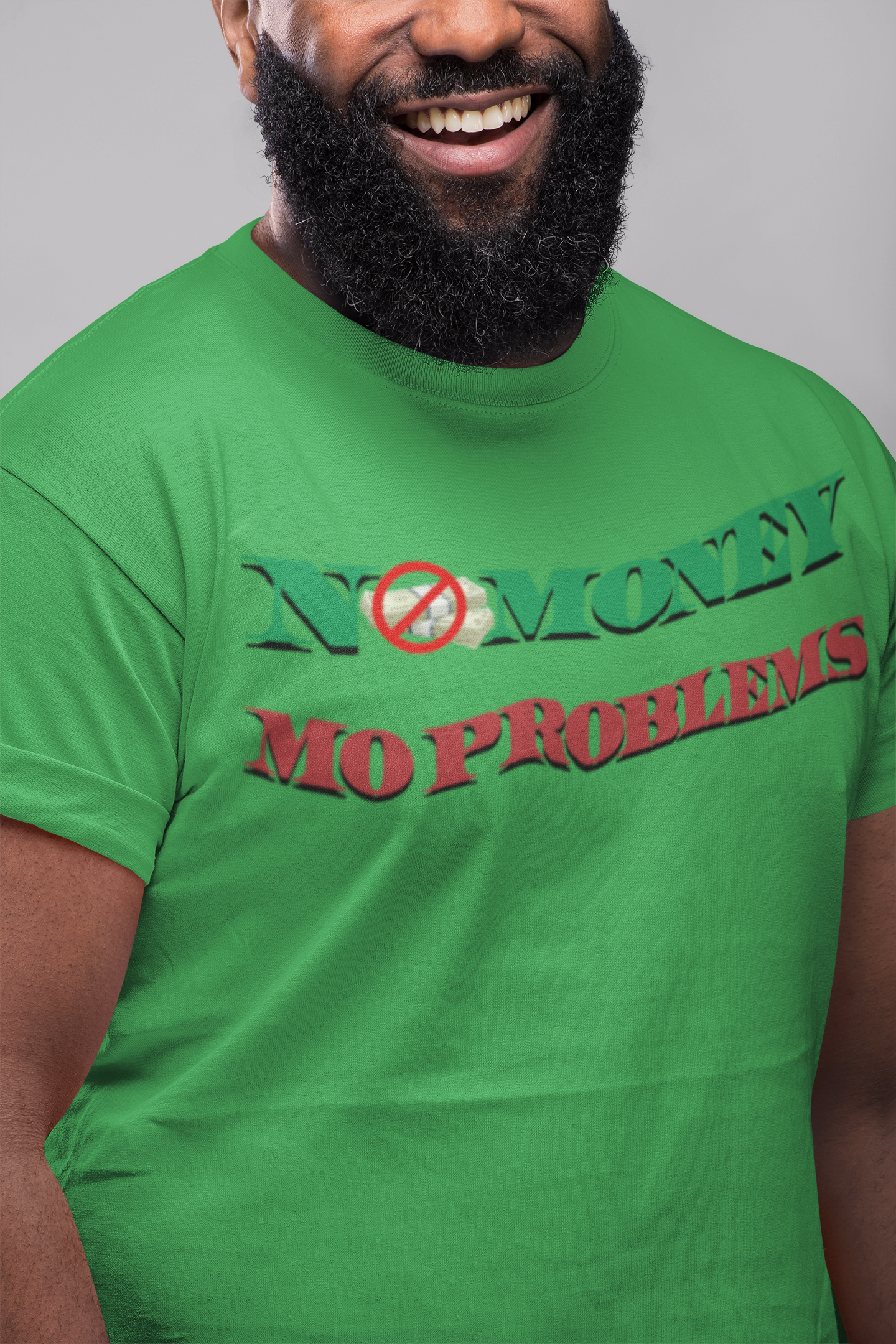 No Money/ Mo Problems (UNISEX T-SHIRT)