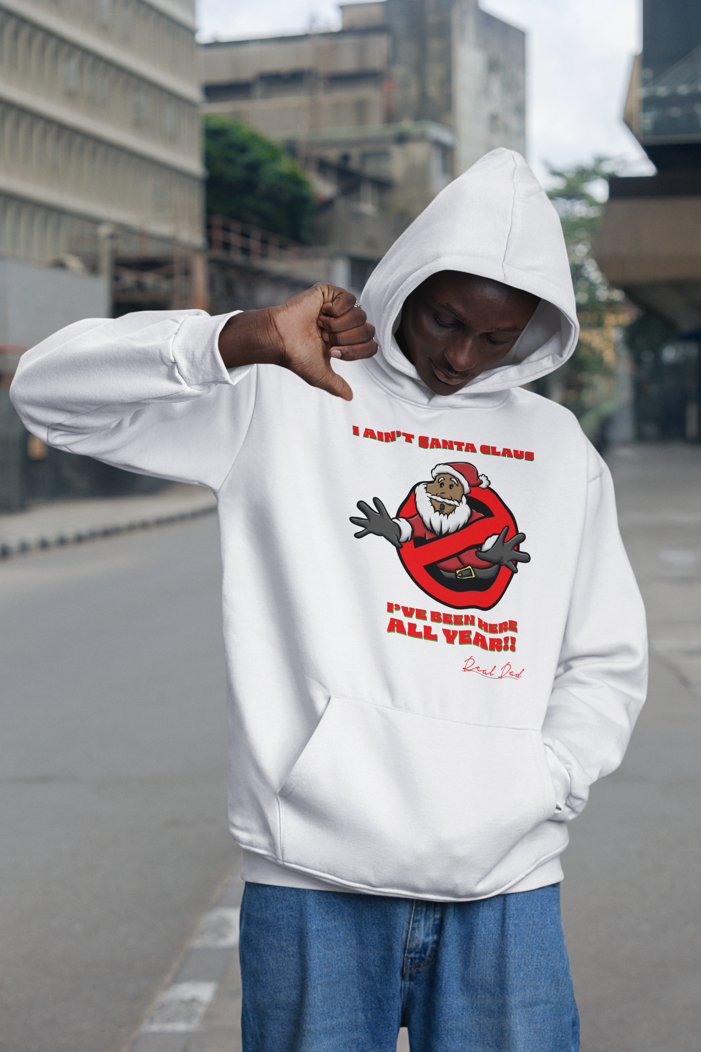 I AIN'T SANTA CLAUS!!